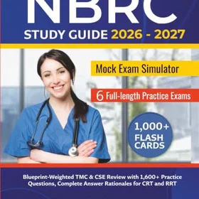 NBRC STUDY GUIDE 2026 NBRC STUDY GUIDE Blueprint-Weighted TMC & CSE Review