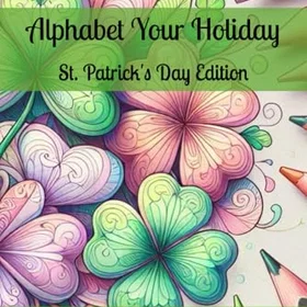 Patrick St. 's Day Coloring Book: [NEW 2023 EDITION] With 50+ Beautiful Coloring Pages for Children. Jumbo Colouring book for Children, Adul