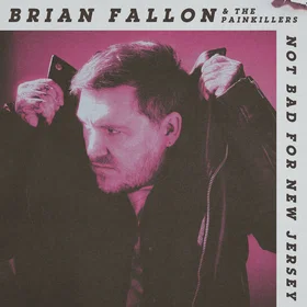 Brian Fallon Not Bad For New Jersey CD