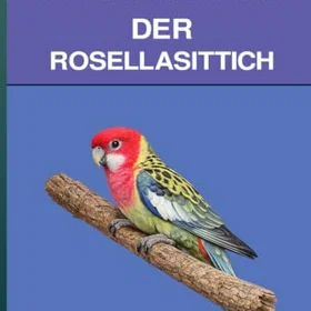 Der Rosellasittich