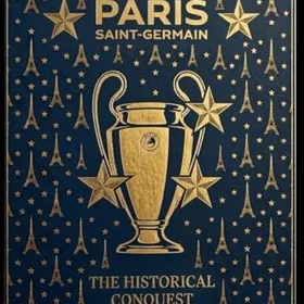 Paris Saint-Germain Den Historiska Erövringen