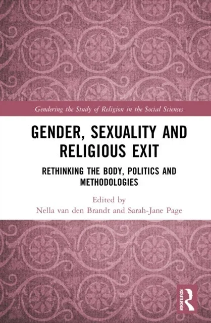 Gender, Sexuality and Religious Exit Rethinking the Body, Politics and Methodologies