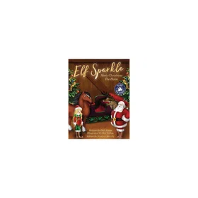 Elf Sparkle Meets Christmas The Horse