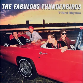 The Fabulous Thunderbirds T Bird Rhythm CD