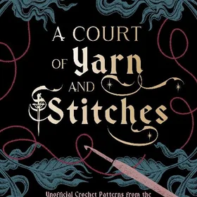 Insight Editions A Court of Yarn and Stitches