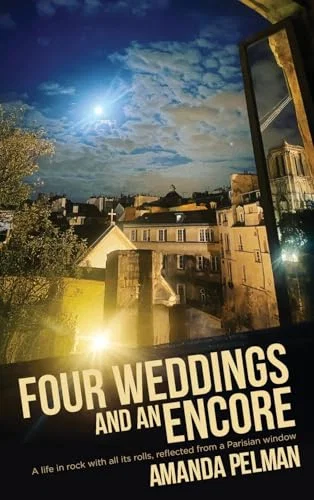 Four Weddings and an Encore: A life in Rock Paperback