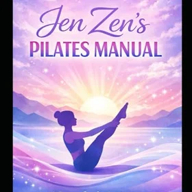 Jen Zen's Pilates Manual: A Series for the Instructor