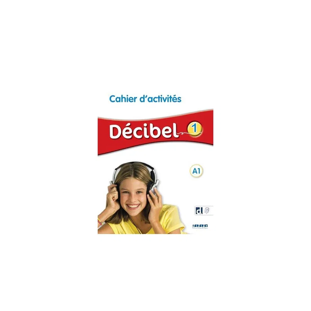 Decibel 1 Niv. A1 Cahier didierfle.app Paperback