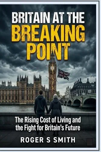 Britain at the Breaking Point: The Rising Cost of Living and the Fight for Britain’s Future
