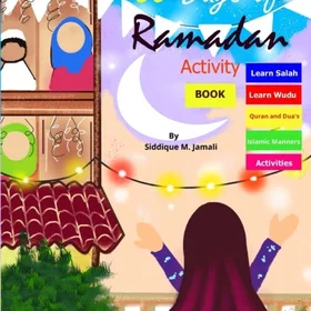 Best Ramadan Activity Book For Kids: Activity Book For 30 Days Of Ramadan. The B