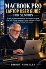 MacBook Pro Laptop User Guide for Seniors
