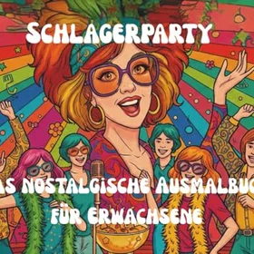Schlagerparty Das Nostalgische Ausmalbuch För Vuxna Färgläggningsbok