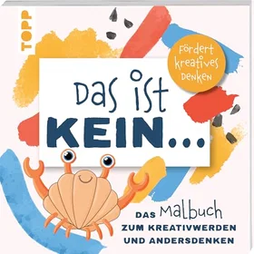 Frechverlag Das Ist Kein ... Das Malbuch Zum Kreativwerden Und Andersdenken Färgläggbok