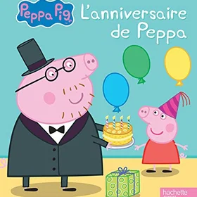 Peppa Pig L'anniversaire de Peppa Broché