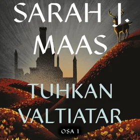 Sarah Kirja Throne of Glass Tuhkan valtiatar osa 1