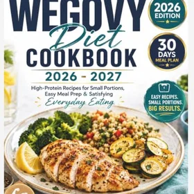 Wegovy Diet Cookbook 2026 - 2027