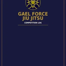 Gael Force Jiu Jitsu Competition Log