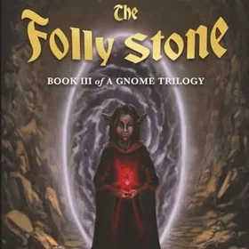Opall The Folly Stone Episk Fantasiäventyr om Magi, Myt och Legendariska Reliker