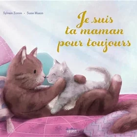 Je suis ta maman pour toujours Broché