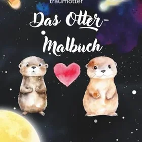 DAS Otter - Malbuch: Sternsnuppenlieblingstraumotter Färgläggningsbok