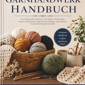 GARNHANDWERK HANDBUCH
