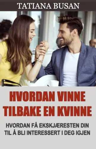Hvordan vinne tilbake en kvinne Paperback