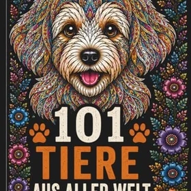 Independently 101 Tiere Aus Aller Welt Färgläggningsbok