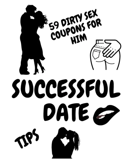 Successful Date Tips 59 Dirty Sex Coupons for Him Paperback
