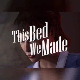 This Bed We Made (PC)