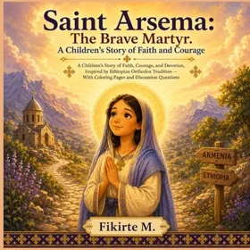 Saint Arsema: The Brave Martyr Färgläggningsbok för Barn