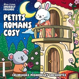 Dessain et Tolra Snuggly Friends Petits Romans Cosy Livre de coloriage