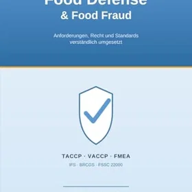 Praxisbuch Food Defense & Food Fraud