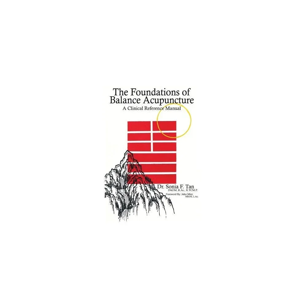 The Foundations of Balance Acupuncture Paperback