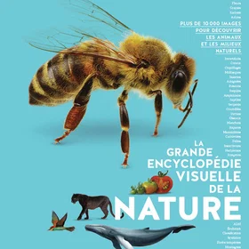 La grande encyclopédie visuelle de la nature