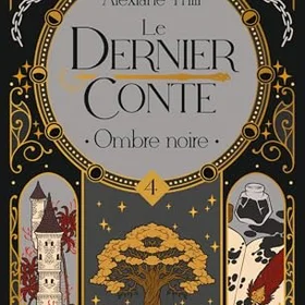 Le dernier conte Ombre noire Broché
