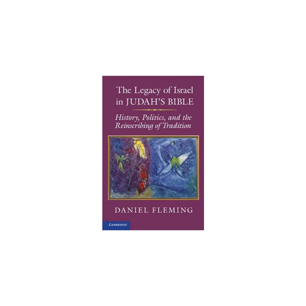 The Legacy of Israel in Judahs Bible Hardcover