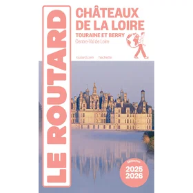 Guide du Routard Châteaux de la Loire 2025/26 Broché