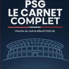 Paris Saint-Germain Le Carnet Complet
