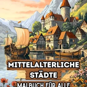 Mittelalterliche Städte Malbuch för Alla