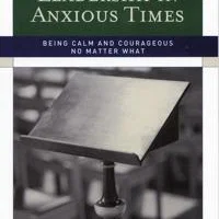 Congregational leadership in anxious times being calm and courageous no m