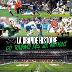 SOPHIA La Grande Histoire du Tournoi des Six Nations