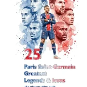 Paris Saint-Germain Största legender & ikoner: Spelarna som byggde stoltheten i Paris