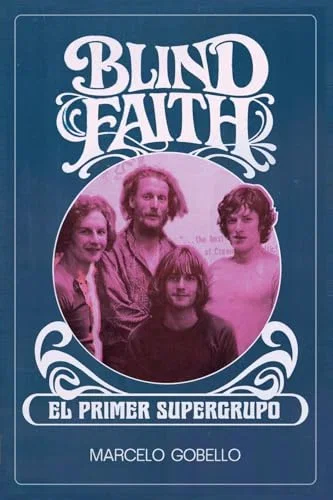BLIND FAITH El Primer Supergrupo LP/Vinyl