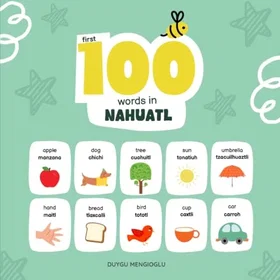 Nahuatl Första 100 Ord i Flashkort